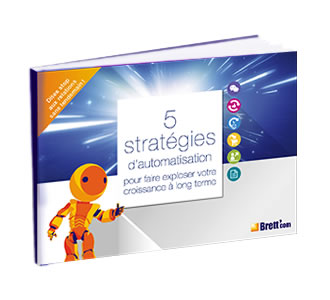BRETTCOM e-book 5 strategies d'automatisation